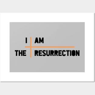 I am the resurrection, cross, orange Posters and Art